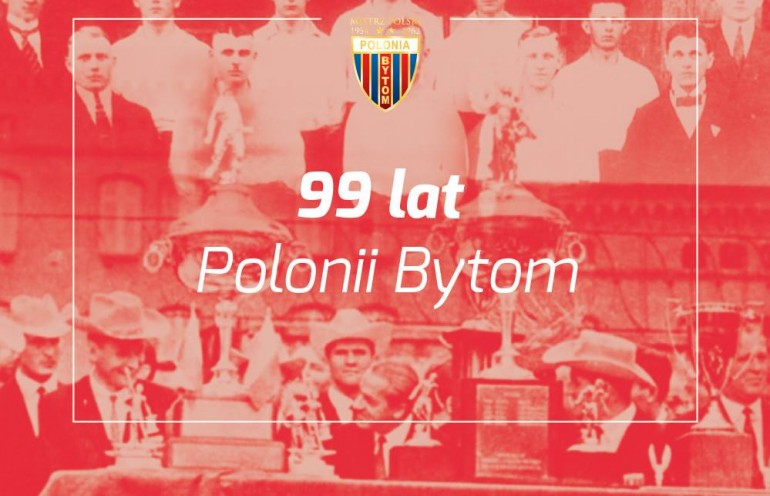 99. urodziny bytomskiej Polonii