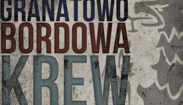 Granatowo-Bordowa Krew 